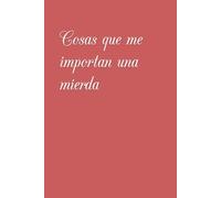 Libreta de cosas que me importan una mierda