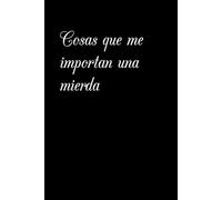 Libreta de cosas que me importan una mierda