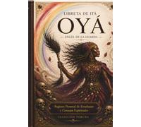 Libreta de Itá Oyá: Bitácora para iniciados, registro de consejos de Orishas, Eggunes y consulta del Oráculo | Edición Premium MomPerlafina