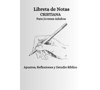 Libreta de Notas Cristiana para Jóvenes Adultos: Apuntes, reflexiones y estudio bíblico para crecer en la fe