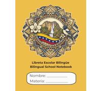 Libreta Escolar Tricolor Edicion Amarilla: Cuaderno Rayado Bilingüe con Mantras positivos y Mini Mandalas: 64 paginas / Español & English / Horario Escolar, Metas y Espacio para tus Apuntes