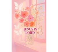 Libreta Jesús is Lord: Libreta con propósito