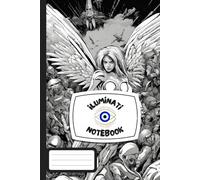 Libreta Líneas Iluminati ANGELS VS ALIENS 2024 simbología Esotérica, Iluminati, Arcana: Atrae Lo mejor del universo a tu vida con esta libreta de 100 hojas, Abre tu Mente