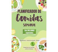 Libreta menú semanal. Planificador de comidas semanal: Organizador semanal de comidas | 52 semanas para organizar tus menús y ahorrar tiempo | Lista de la compra y espacio para notas