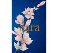 Libreta Sara: Cuaderno Personalizado sin Renglones con Flores Rosa Claro sobre Fondo Azul Intenso