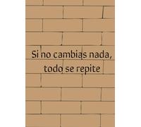 Libreta Si no cambias