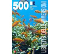 LIBRETTO DELLE IMMERSIONI - 500 IMMERSIONI ARIA • NITROX • TRIMIX: Per subacquei appassionati, principianti, esperti e corsi di formazione FIPSAS, ... C - Copertina flessibile - Versione italiana