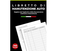 Libretto di Manutenzione Auto: Registro dei Tagliandi e della Manutenzione Ordinaria e Straordinaria