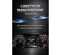 Libretto di Manutenzione del Veicolo : Registro completo per Auto, Moto, Veicoli Commerciali e Camion - Monitoraggio di Revisioni, Riparazioni, ... resistente grazie alla sua copertina premium