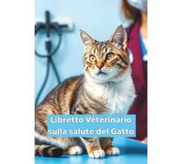 Libretto Veterinario sulla salute del Gatto
