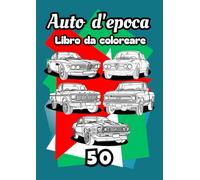 "Libri da Colorare Auto Classiche : 53 Disegni Vintage + Gioco da Tavolo Bonus | Per Bambini, Adolescenti e Adulti Appassionati di Motori": libri di ... classiche (Libro da colorare per Auto)
