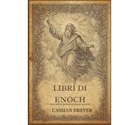 Libri Di Enoch: Testi biblici perduti e misteri apocrifi Caratteri Grandi