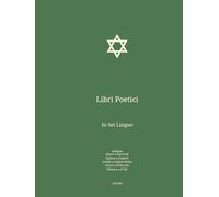 Libri Poetici: In Sei Lingue : Italiano; Russo; Inglese; Latino; Greco; Ebraico. (Ita-Rus-Eng. La Bibbia in italiano In Sei Lingue : Italiano; Russo; Inglese; Latino; Greco; Ebraico.)