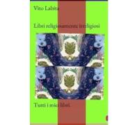 Libri Religiosamente Irreligiosi (ebook)