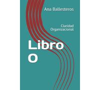 Libro 0: Claridad Organizacional