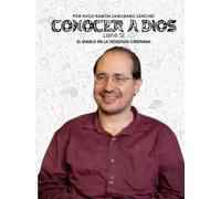 Libro 12 - El Diablo en la Teología Cristiana: BLANCO ("Conocer a Dios y Desenmascarar a Satanás: La Lucha entre el Bien y el Mal en la Verdad Divina")