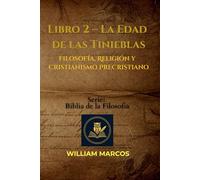 Libro 2 - La Edad Media: Filosofía, religión y cristianismo precristiano (Los Caminos del Espíritu y la Razón)