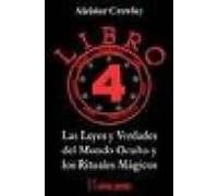 Libro 4: Las Leyes Y Verdades Del Mundo Oculto Y Los Rituales Mag Icos