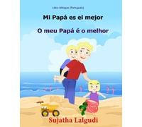 Libro bilingue (Portugues) Mi Papa es el mejor: Libro infantil ilustrado español-portugués (Edición bilingüe), portugués para españoles, Libros para niños (portugues): Volume 7