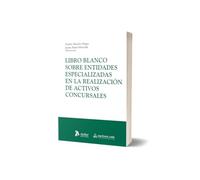 Libro blanco sobre entidades especializadas en la realización de activos concursales