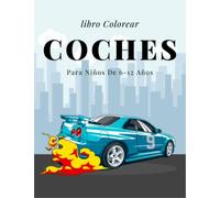 libro Colorear Coches Para Niños De 6-12 Años: Perfecto para aquellos que disfrutan de los autos deportivos y la cultura del motor.