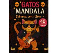 Libro colorear mandalas Gatos rockeros 40 Láminas. Lista de reproducción con QR. Relajación y creatividad.: Para niños y adultos