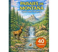 Libro colorear Paisajes de Montañas. 40 Láminas. Lista de reproducción con QR. Relajación y creatividad.: Para niños y adultos