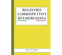 Libro Corrispettivi di Emergenza: 120 pagine numerate, registro per mancato funzionamento di cassa, formato A4 per negozi e attività commerciali