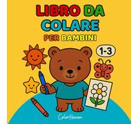 Libro da colorare 1 2 3 anni: 40 immagini facili di animali, veicoli, cibo e oggetti quotidiani: Primo libro da colorare bambini piccoli • Disegni grandi e semplici • Stimola creatività e motricità