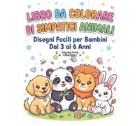 Libro da Colorare Animali Carini per Bambini 3-6 Anni: Disegni Grandi e Facili per Bambini | 50 Animali Divertenti da Colorare