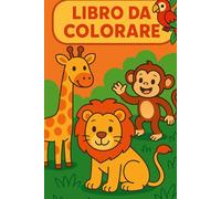 Libro da colorare: Animali da tutto il mondo