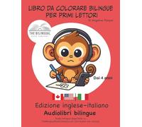 Libro da colorare bilingue per primi lettori | Edizione inglese-italiano | Audiolibri bilingue