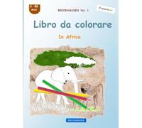 Libro da colorare: BROCKHAUSEN Vol. 1. In Africa. 4-99 Anni. Esploratore