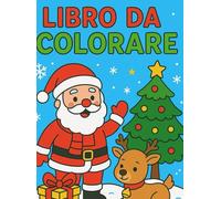 Libro da colorare: Colora il Natale