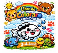 Libro da colorare con le dita: Animali per bambini di 3 - 4 anni (Luna Colors - Baby 0 - 3 anni)