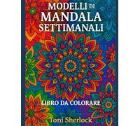 Libro da Colorare con Mandala Settimanali