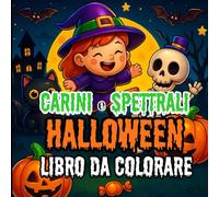 Libro da colorare di Halloween: 40 disegni carini e inquietanti per bambini e adulti, Grandi e semplici per divertirsi e rilassarsi .Pagine da colorare con stampe grandi