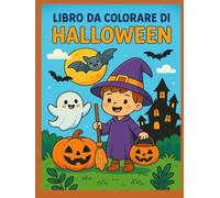 Libro da colorare di Halloween: Immagini carine e paurose da colorare - Per bambini dai 3 ai 5 anni