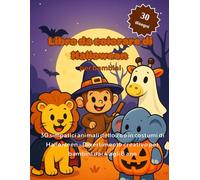 Libro da colorare di Halloween per bambini: 30 simpatici animali dello zoo in costumi di Halloween - Divertimento creativo per bambini dai 4 agli 8 anni