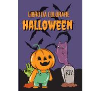 Libro da Colorare di Halloween: Per Bambini da 6 ai 10 anni