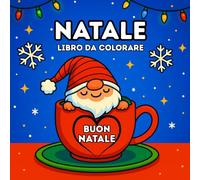 Libro da colorare di Natale: 40 pagine Natalizie Carine e Facili da colorare per adolescenti e adulti con Babbo Natale, Renne, Alberi, decorazioni e ... festivi (Collezione Momenti Magici di Natale)