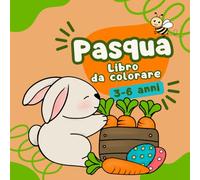 Libro da colorare di Pasqua dai 3 ai 6 anni: Cestino di Pasqua