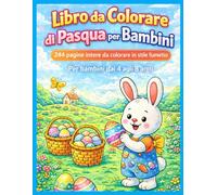 Libro da Colorare di Pasqua per Bambini: 244 pagine intere da colorare in stile fumetto Per bambini dai 4 agli 8 anni (Little World - Avventure per bambini)