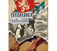 Libro Da Colorare Di Propaganda: Vol. 2 Di Poster Storici Della Guerra Mondiale Fredda WW1 WW2 Arte Patriottica Manifesti Politiche E Altro. Pagine Da ... E Alleviare Lo Stress (vecchia propaganda)
