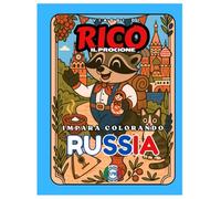 LIBRO DA COLORARE EDUCATIVO - "I viaggi di Rico il Procione" - RUSSIA - Edizione Europa (Le avventure di Rico il Procione - Coloriamo l'Europa)