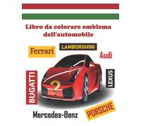 Libro da colorare emblema dell'automobile: Mettiti alla prova! bambini divertenti e attività di colorazione.