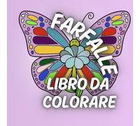 LIBRO DA COLORARE FARFALLE: 50 DISEGNI DA COLORARE PER BAMBINI (color kids)