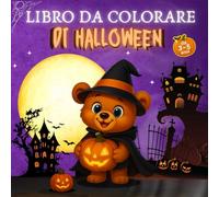 Libro da colorare Halloween 3-5 anni: Con streghe, fantasmi, zucche e mostri simpatici da colorare