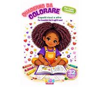 Libro da colorare inclusivo per bambini 4-8 anni e più - Per bambine e bambini (Formato A4): 32 pagine da colorare con bambini dai capelli ricci, afro ... educativo sulla diversità e l’inclusione