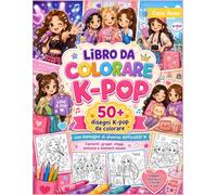 Libro da Colorare k-pop per bambini: 50+ disegni kpop, libri da colorare per bambini fan delle idol k pop
